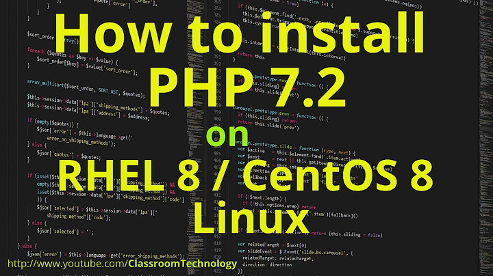 How to install and configure php in linux | How to Install PHP 7.2 on CentOS 8 / RHEL 8