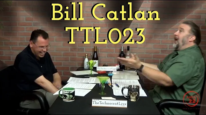 The Technocrat Live - TTL023 - Bill Catlan