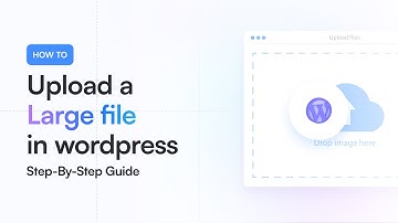 How To Upload a Large File in #WordPress | Easy and Hassle-Free