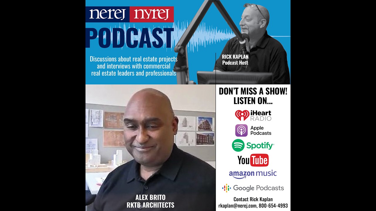 Alex Brito of RKTB Architects Interview on NEREJ NYREJ Podcast