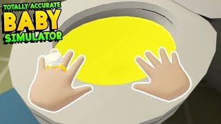 NAUGHTY BABY DRINKS TOILET WATER!! TOTALLY ACCURATE BABY SIMULATOR!! || Baby Hands Gameplay Part 6