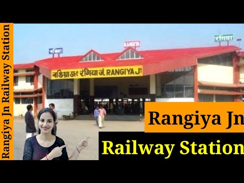 Rangiya Junction railway station /RNY :Trains Timetable, Station Code, Facilities, Parking,ATM,Hotel