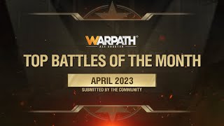 Top Battles of April | WARPATH