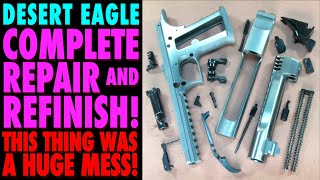 Desert Eagle Complete Repair & Refinish! (Reposting Missing Video)