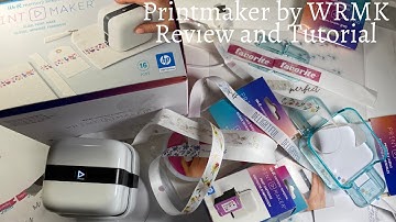 Printmaker Review and Tutorial   (WRMK)