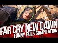 FAR CRY NEW DAWN FUNNY FAILS COMPILATION / NEW