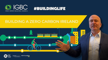 BUILDING A ZERO CARBON IRELAND