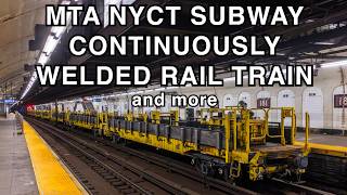 NYCT Subway Continuously Welded Rail Train and more