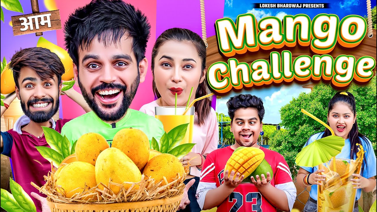 MANGO CHALLENGE || Lokesh Bhardwaj || Aashish Bhardwaj