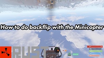 How to do backflip stunt with the Minicopter in Rust!