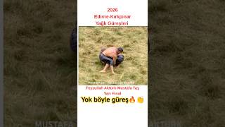 2026 Kırkpınar Yağlı Güreşleri Yarı Finali Mustafa Taş - Feyzullah Aktürk Şfet Üreş