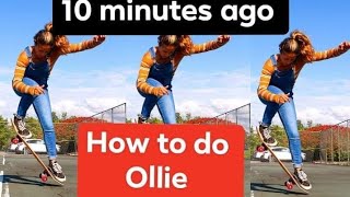 10 minutes ago/ How to do an ollie step by step