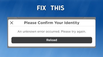 How to Fix "Please Confirm your identity" Error in Roblox