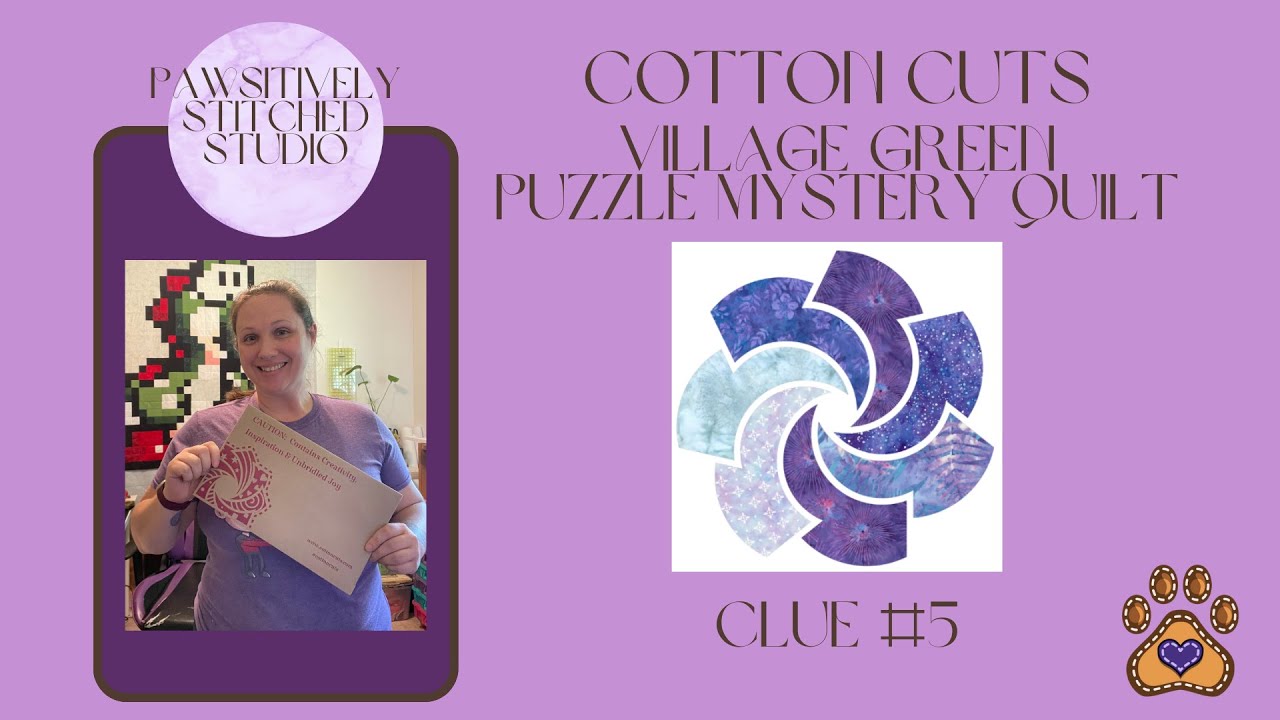 Cotton Cuts Puzzle Mystery Quilt - Village Green (Large) Clue 5 - YouTube