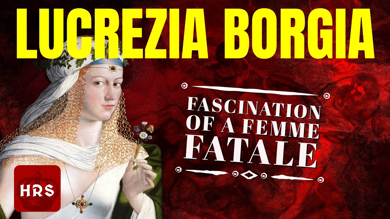 Лукреция Борджиа Жизнь Ложь и любовники
