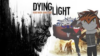 Dying Light LetsPlay Stream Part 10