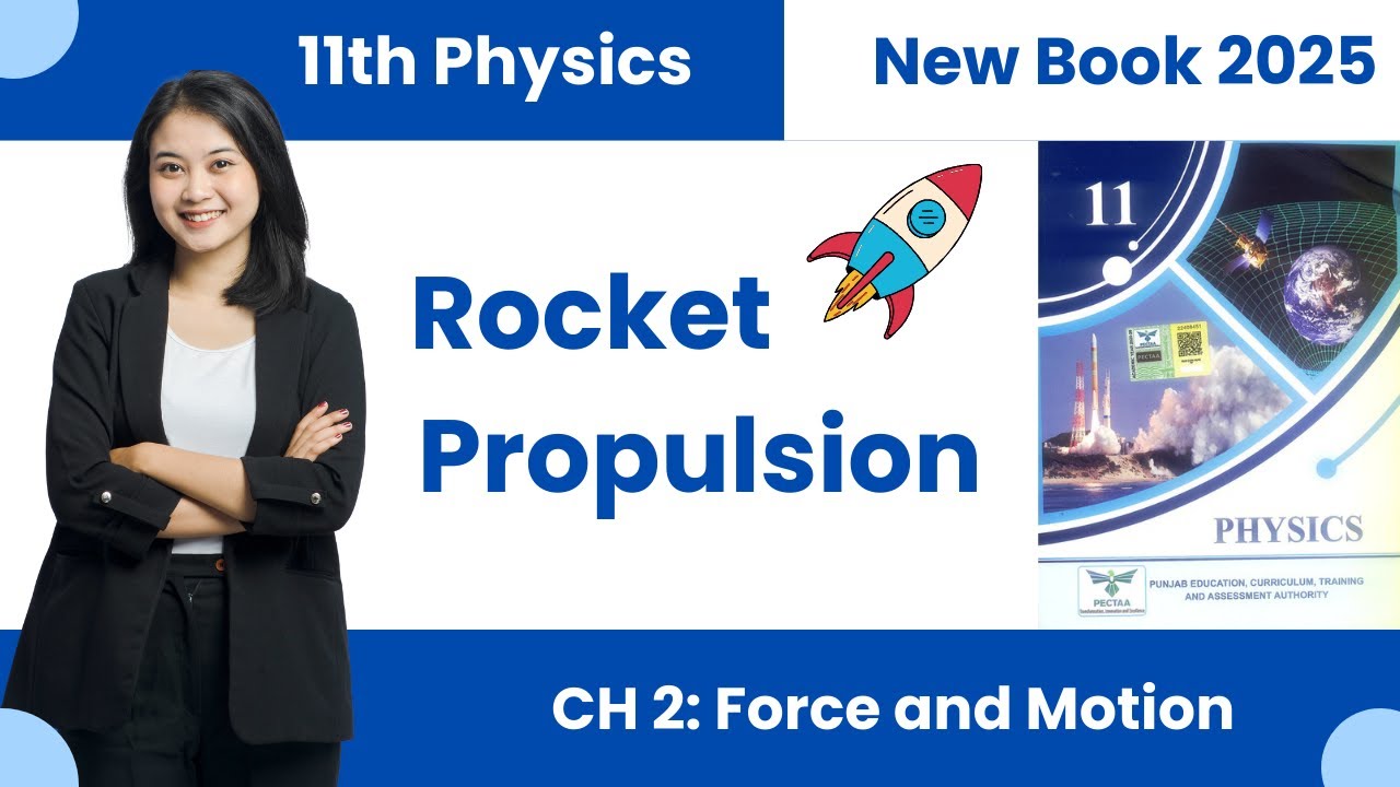 Rocket propulsion  in Urdu/Hindi | easy notes | 11th class physics new book 2025