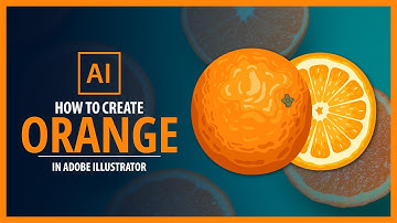 How to Create Orange Fruit in Adobe Illustrator - Vector Tutorial