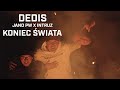 Dedis ft. Jano PW, Intruz - Koniec świata (prod. Flame)