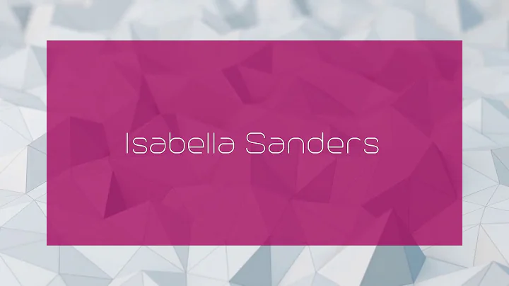Isabella Sanders - appearance