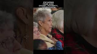 Escaping fear doubt poverty, and depression