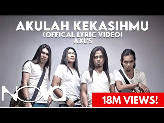 AXL'S - Akulah Kekasihmu (Official Lyric Video) class=