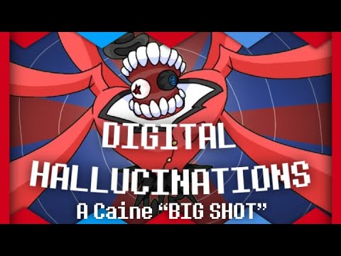 (A Caine “BIG SHOT”) DIGITAL HALLUCINATIONS - ItsJouga One-Offs