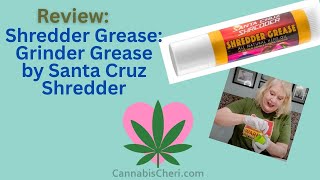 Santa Cruz Shredder Grinder Grease Review
