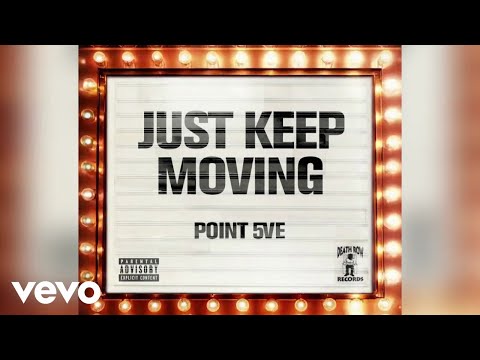 Point 5ve Just Keep Moving Official Visualizer 