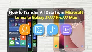 How to Transfer All Data from Microsoft Lumia Phone to Samsung Galaxy J7 / J7 Pro / J7 Max screenshot 3