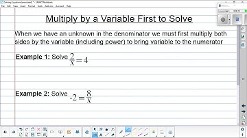 201 - Solving Equations - One Step Equations - Fractional, Variable In Denominator