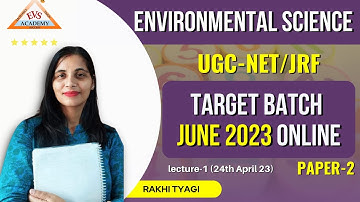 Environmental Science (PAPER-2) Target Batch June 2023 || UGC-NET/JRF || EVS Academy