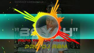 Boyah mix - papa wapon remixer brandalz 2k19