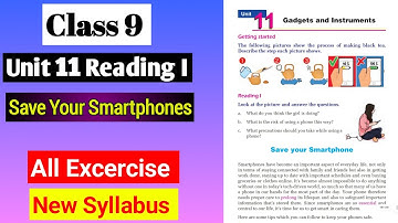 Class 9 English Unit 11 Reading I Save Your Smartphone All Exercise |Chapter 11 Gadgets & Instrument