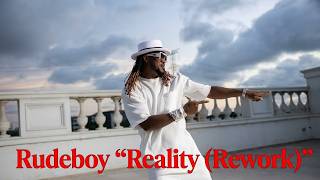 Rudeboy – Reality (Rework) | Official Music Video 2026