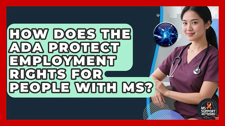 How Does The ADA Protect Employment Rights For People With MS? - MS Support Network