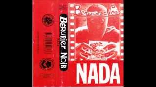 BÉRURIER NOIR - NADA - 1983