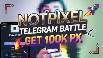 How To Mine Not Pixel | How To Participate in the NOTPIXEL Telegram Battle and Get 100K PX