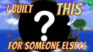 Terraria STEAMPUNK Islands!! Making an Amazing Terraria Build for someone else?!