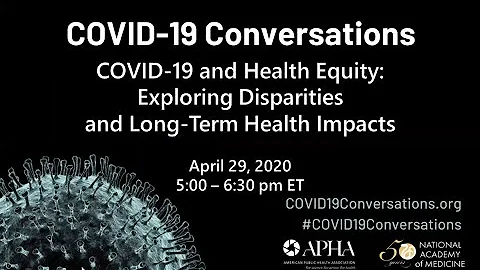 COVID-19 and Health Equity — Exploring Disparities and Long-Term Health Impacts