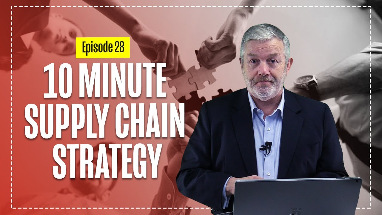 Download 10 Minute Supply Chain & Logistics Strategy