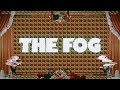 The Fog/和ぬか【Music Video】