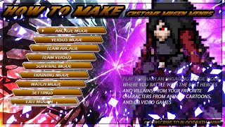 HOW TO MAKE CUSTOM MUGEM MENU'S (MUGEN TUTORIAL)