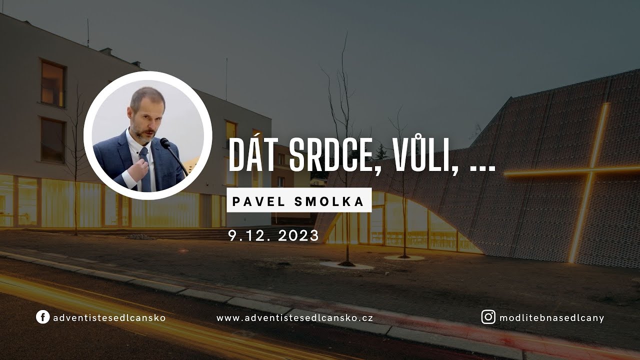 Pavel Smolka – Dát srdce, vůli, ... - YouTube
