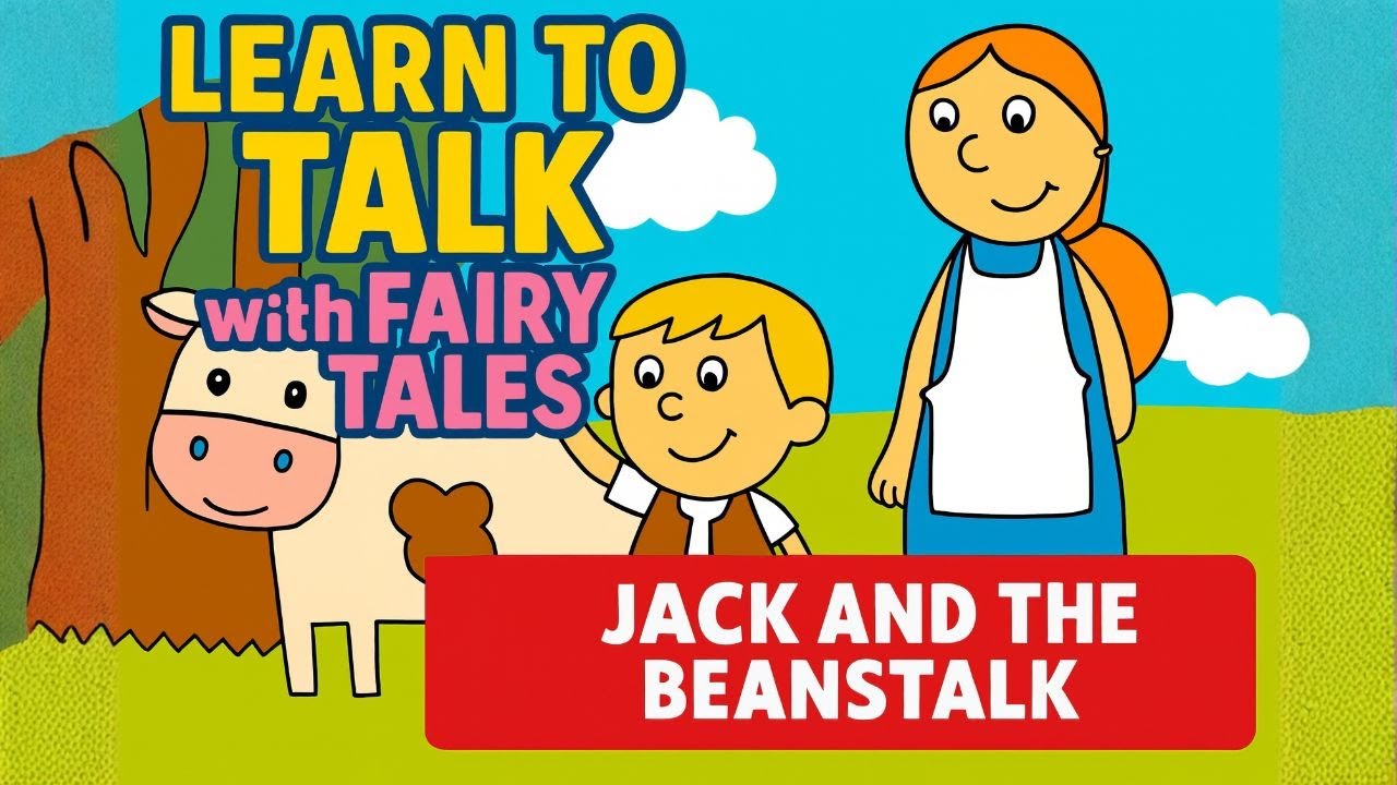 Jack and The Beanstalk | Fairy Tale for Kids | Learn to Talk - YouTube