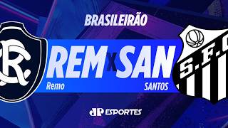 REMO x SANTOS - CAMPEONATO BRASILEIRO - 19/09/2026