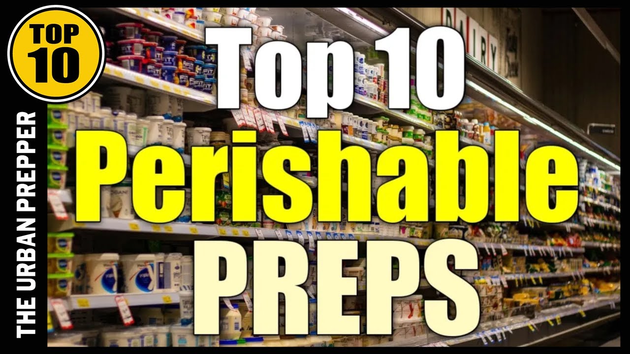 List 10 Perishable Food