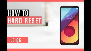 How to Restore LG Q6 to Factory Settings - Hard Reset