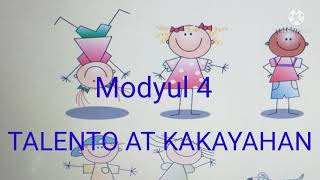 Grade 7 ESP quarter 1 modyul 4 TALENTO AT KAKAYAHAN