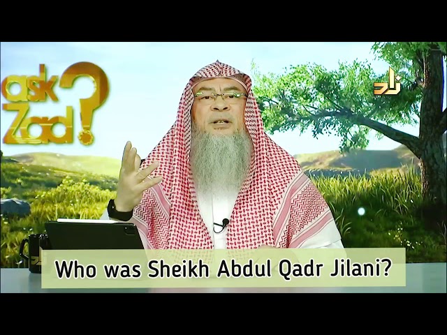 Who was Abdul Qadir Al Jilani Are his followers these days on the right path (Qadaris) Assimalhakeem class=